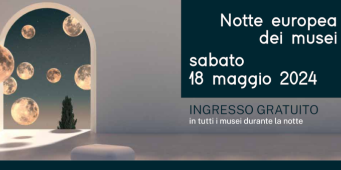 Notte Europea dei Musei, torna con la sua 20ª edizione: ingresso gratuito nelle ore serali