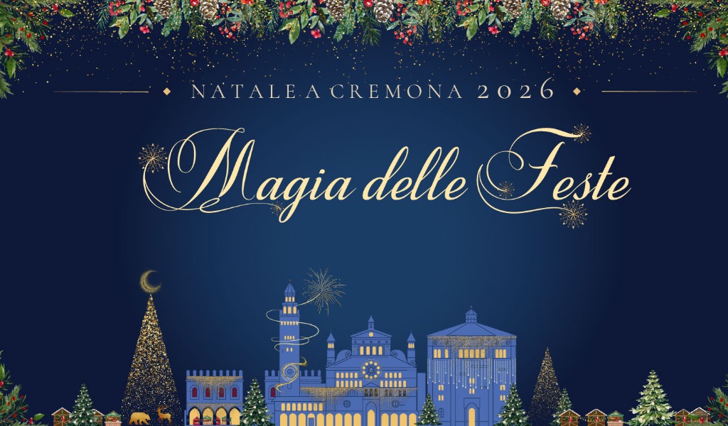 Mercatini in piazza e spettacoli di luce: così Cremona accende la magia del Natale 2026
